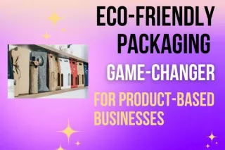 What is Eco Friendly Packaging Meaning for SMEs