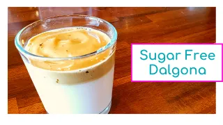 How to Make Sugar Free Whipped Coffee | No Sugar Dalgona Coffee Recipe