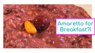 Guilt Free Amaretto for Breakfast | How to Make Healthy Amaretto Oatmeal