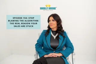 154: Stop Blaming the Algorithm: The Real Reason Your Sales Are Stuck