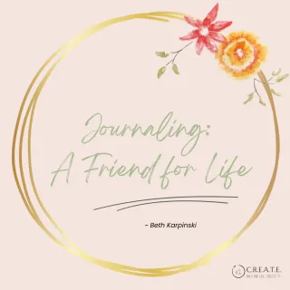 Journaling: A Friend for Life