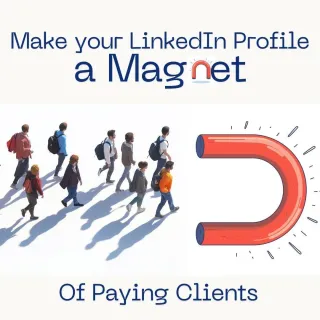 Make Your LinkedIn Profile a Magnet