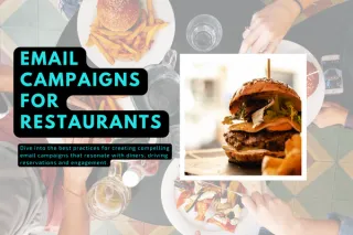 Crafting Effective Email Campaigns for Restaurants