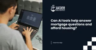 Can AI Tools Help Answer Mortgage Questions and Afford Housing?