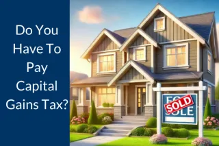 How to Avoid Capital Gains Tax When Selling Your Home