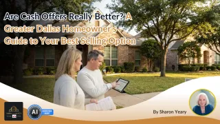 Are Cash Offers Really Better for Homeowners? | Greater Dallas Guide