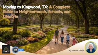 Moving to Kingwood TX | Neighborhoods, Schools, and Lifestyle Guide