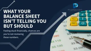 What Your Balance Sheet Isn’t Telling You (But Should)