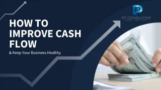 How to Improve Cash Flow & Keep Your Business Healthy