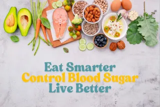 What Every Diabetic Needs to Know About Food—and Blood Sugar Control