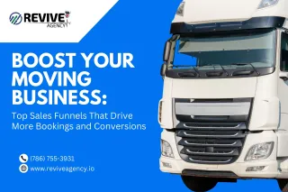 Boost Your Moving Business: Top Sales Funnels That Drive More Bookings and Conversions