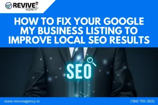 How to Fix Your Google My Business Listing to Improve Local SEO Results
