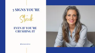 5 Signs You’re Stuck — Even If You’re Crushing It (and what to do about it)