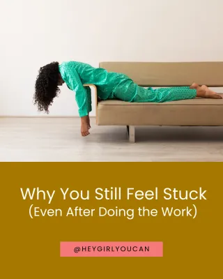 Why You’re Still Stuck—Even After Doing All the Work (And What to Do Instead)