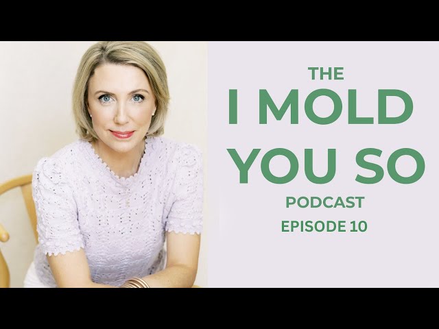 I Mold You So Podcast with Dr. Terri Fox