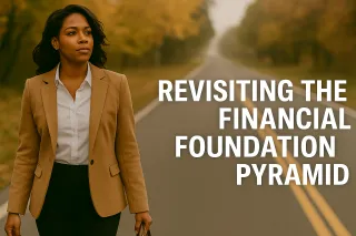 Revisiting the Financial Foundation Pyramid