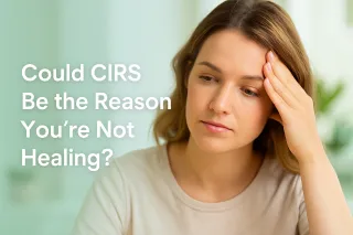 Could CIRS Be The Reason You're Not Healing?