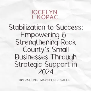 Stabilization to Success: Strengthening Rock County’s Small Businesses in 2024