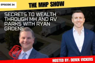 Secrets to wealth through MH and RV Parks with Ryan Groene