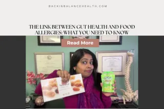 The Link Between Gut Health and Food Allergies: What You Need to Know
