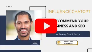 Influence ChatGPT to Recommend Your Business and SEO with Ajay Pondicherry