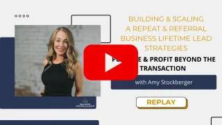 Building & Scaling a Repeat & Referral Business  Lifetime Lead Strategies Purpose & Profit