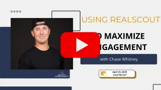 Using RealScout to Maximize Engagement with Chase Whitney