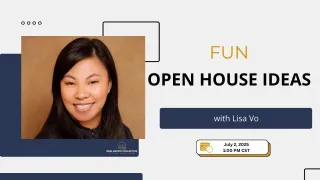 Fun Open House Ideas with Lisa Vo