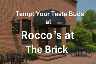 Tempt Your Taste Buds at Rocco's at The Brick