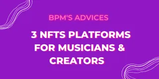 3 NFTs Platforms for Musicians & Creators 