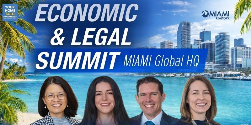Unlock Key Legal & Economic Insights at the MIAMI REALTORS® Economic & Legal Summit