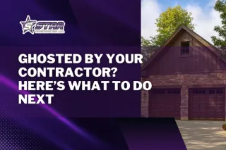 Ghosted by Your Contractor? Here’s What to Do Next
