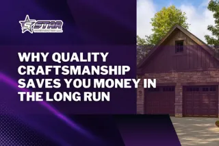 Why Quality Craftsmanship Saves You Money in the Long Run