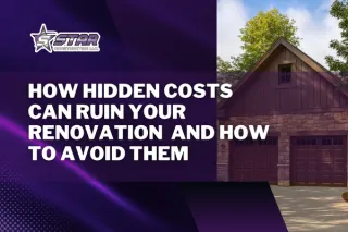 How Hidden Costs Can Ruin Your Renovation  and How to Avoid Them