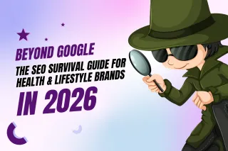 Beyond Google: The 2026 SEO Survival Guide for Health & Lifestyle Brands