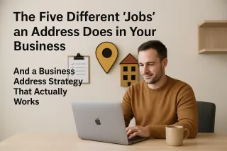 The Five Different "Jobs" an Address Does in Your Business and a Business Address Strategy That Actually Works