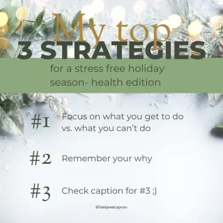 My Top 3 strategies for a stress free holiday season - health edition
