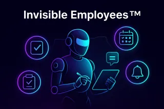 Invisible Employees™: How AI Now Qualifies, Books, and Follows Up 24/7