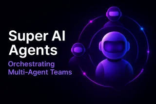 Super AI Agents: Orchestrating Multi-Agent Teams