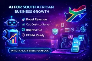 AI for South African enterprises: a practical playbook to grow revenue and cut cost-to-serve