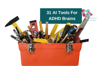 AI Tools for ADHD Brains: Enhancing Productivity and Well-being