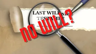 What happens when no Will