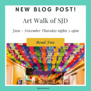 Exploring Culture and Creativity: The Art Walk in San Jose del Cabo