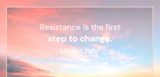 Overcoming Resistance - The Key to Healing and Living Fully 