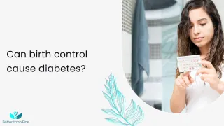 Can hormonal birth control cause diabetes?