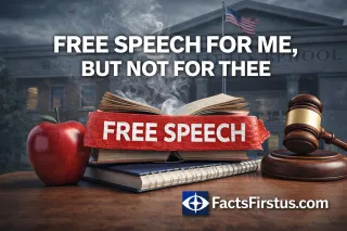 FREE SPEECH FOR ME, BUT NOT FOR THEE