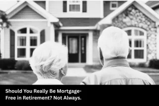 Rethinking Retirement: Why Your Home Can Be a Financial Asset, Not Just a Place to Live

