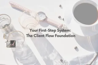 The First System Every Entrepreneur Needs: The Client Flow Foundation