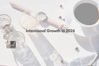 Intentional Growth in 2026