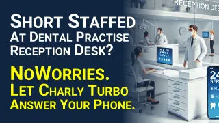 How CharlyTurbo Solves Staffing Gaps in Dental and Orthodontic Practices